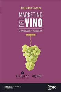 MARKETING DEL VINO: Estrategia, valor y digitalizacion