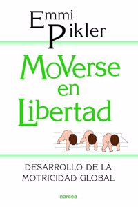 Moverse en libertad: Desarrollo de la psicomotricidad global