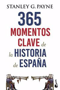 365 momentos clave de la Historia de Espana (Divulgacion)
