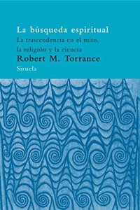 La busqueda espiritual/ The Spiritual Search