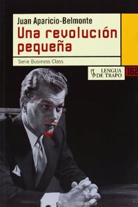 Una revolucion pequena (NB) (Spanish Edition)