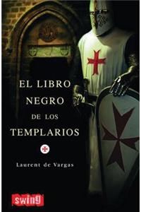 El Libro Negro de Los Templarios