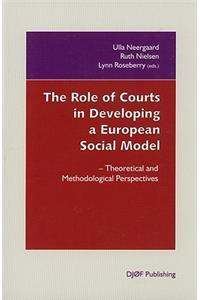 The Role of Courts in Developing a European Social Model