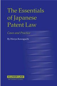 The Essentials of Japanese Patent Law