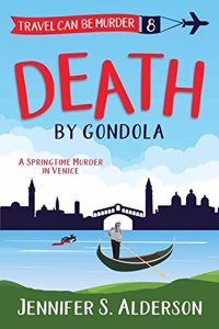 Death by Gondola: A Springtime Murder in Venice