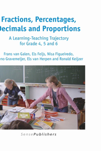 Fractions, Percentages, Decimals and Proportions: A Learning-Teaching Trajectory for Grade 4, 5 and 6