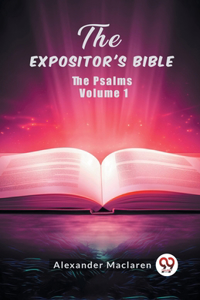 The Expositor's BibleThe Psalms Volume 1 (Edition2024)