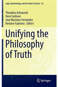 Unifying the Philosophy of Truth