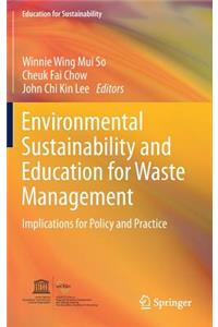 Environmental Sustainability and Education for Waste Management