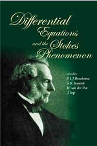 Differential Equations and the Stokes Phenomenon