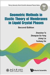 Geometric Methods in Elastic Theory of Membranes in Liquid Crystal Phases (Second Edition)