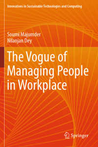 Vogue of Managing People in Workplace