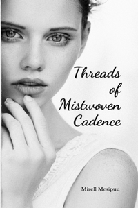Threads of Mistwoven Cadence