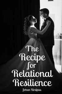 Recipe for Relational Resilience