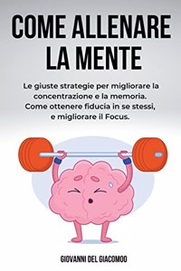 Come Allenare la Mente