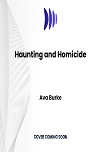 Haunting and Homicide