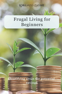 Frugal Living for Beginners