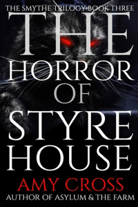 The Horror of Styre House