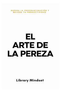 Arte de la Pereza