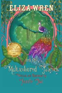 Eliza Wren and the Multicoloured Peacock