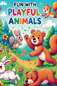 Fun with Playful Animals