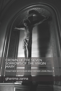 Crown of the Seven Sorrows of the Virgin Mary