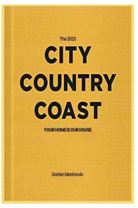 2023 City Country Coast: Your Home Is Our House