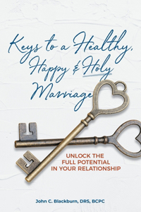 Keys to a Healthy, Happy & Holy Marriage