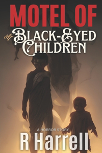 Motel of The Black-Eyed Children