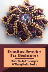 Beading Jewelry For Beginners
