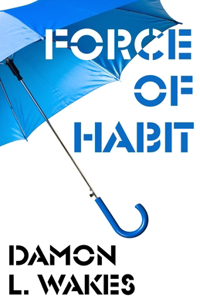 Force of Habit