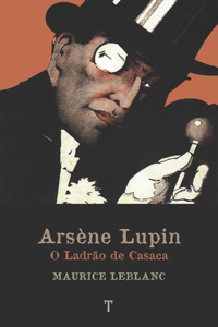 Arsene Lupin, O Ladrao de Casaca