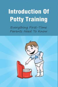 Introduction Of Potty Training