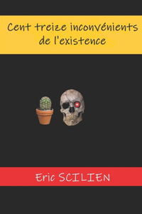 113 inconvénients de l'existence