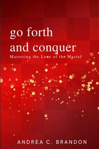 Go Forth and Conquer