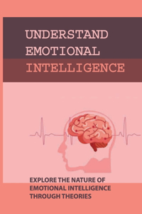Understand Emotional Intelligence