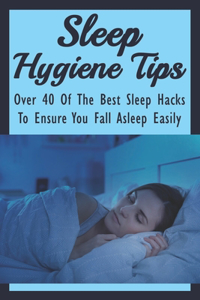 Sleep Hygiene Tips