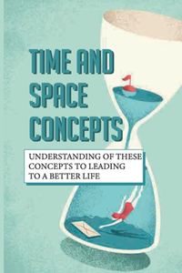 Time And Space Concepts