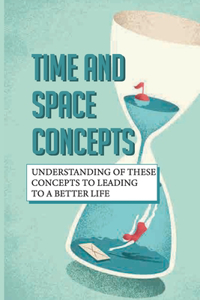 Time And Space Concepts