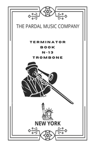 Terminator Book N-13 Trombone