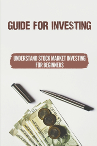 Guide For Investing