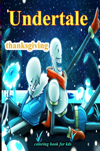 Undertale thanksgiving Coloring Book for Kds