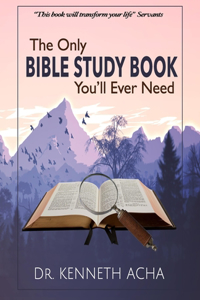 The Only Bible Study Book You'll Ever Need
