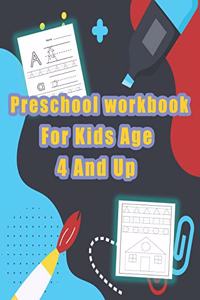 preschool workbook for kids age 4 and up: activity book for kids