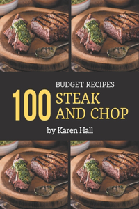 100 Budget Steak and Chop Recipes
