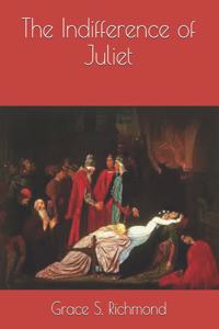 The Indifference of Juliet