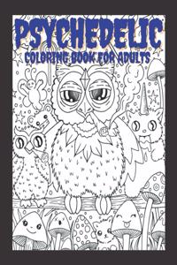 Psychedelic Coloring Book For Adults