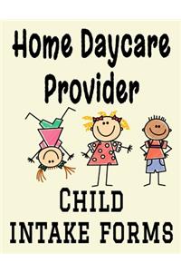 Home Daycare Provider Child Intake Forms