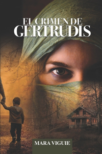 Crimen en De Gertrudis