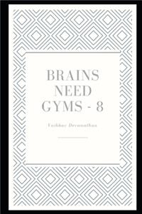 Brains Need Gyms - 8